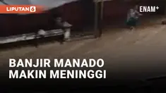 BANJIR MANADO TERUS MENINGGI, MOBIL IKUT HANYUT HINGGA SISWA TERJEBAK DI SEKOLAH
