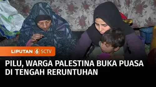 VIDEO: Ramadan Penuh Perjuangan, Warga Palestina Buka Puasa di Tengah Reruntuhan