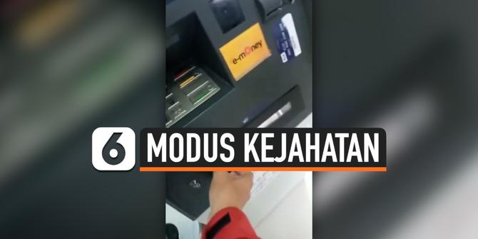 VIDEO: Waspada Modus Ganjal Uang di Mesin ATM