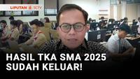 Hasil TKA SMA 2025 Sudah Keluar!