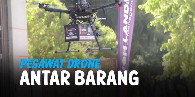 VIDEO: Tak Lama Lagi, Antar Barang Pakai Drone Akan Jadi Hal Biasa