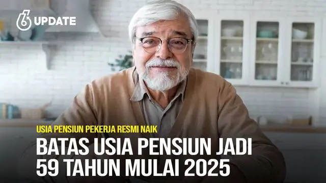 Batas Usia Pensiun Jadi 59 Tahun di 2025, Bagai Dua Sisi Mata Uang