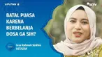 Memasuki minggu kedua Ramadan sebagian dari kita mulai belanja-belanja untuk sanak saudara dan juga persiapan oleh-oleh untuk mudik, tapi keasyikan belanja kadang membuat kita lupa diri kalau kita sedang berpuasa. Bahkan ada yang sengaja membatalkan ...