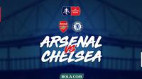 Piala FA - Arsenal Vs Chelsea (Bola.com/Adreanus Titus)