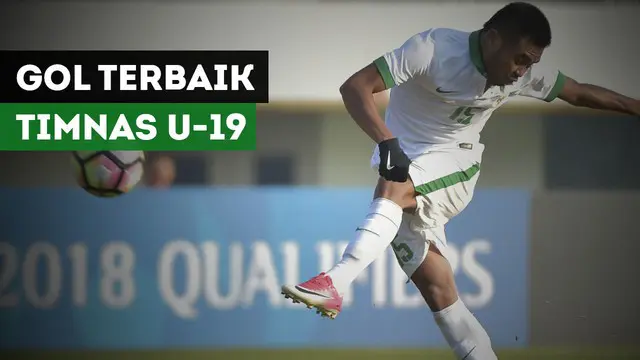 VIDEO: 5 Gol Terbaik Timnas Indonesia U-19 di Kualifikasi Piala Asia