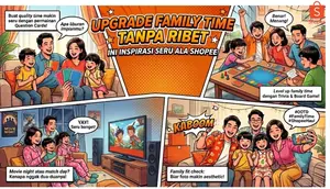 Ide Family Time di Rumah ala Shopee, Bikin Momen Bersama Keluarga Makin Berkesan