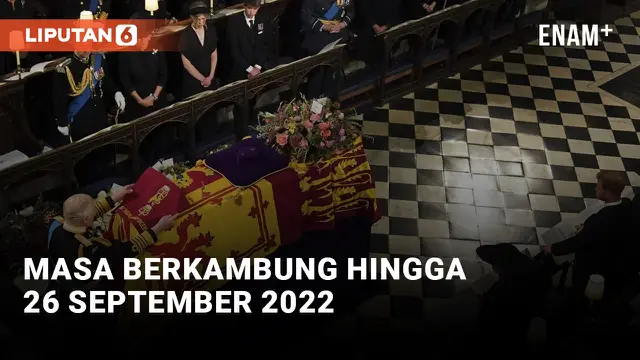 VIDEO: Ratu Elizabeth II Sudah Dimakamkan, Masa Berkabung hingga 26 September 2022