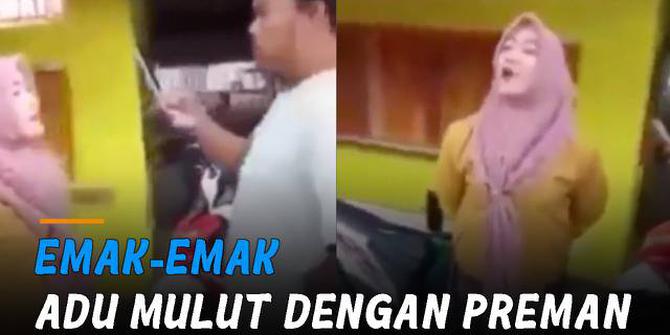 VIDEO: Viral Emak-Emak Adu Mulut dengan Preman di Tangerang