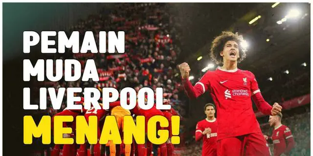 VIDEO: Para Pemain Muda Liverpool Kalahkan Southampton di Piala FA