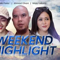 HL Weekend Highlight Julia Perez, Ahmad Dhani, Maia Estianty