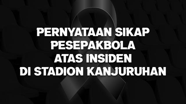 Pernyataan sikap Asosiasi Pesepak Bola Profesional Indonesia atas Tragedi Kanjuruhan.