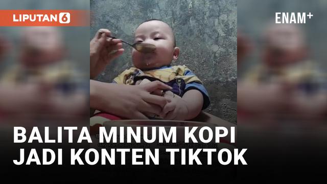 Miris, Balita Dikasih Kopi Oleh Orangtuanya
