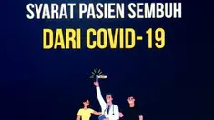 Sejumlah kondisi bisa dijadikan tolak ukur untuk menentukan kesembuhan pasien covid-19 dengan gejala berat. Apa saja?