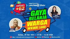 Netizen +62, Selasa, 25 Mei 2021, membahas Gaya Belanja Warga Wkwk Land, bersama host Afifah Khairunnisa dengan narasumber :Psikolog Oktina Burlianti.
