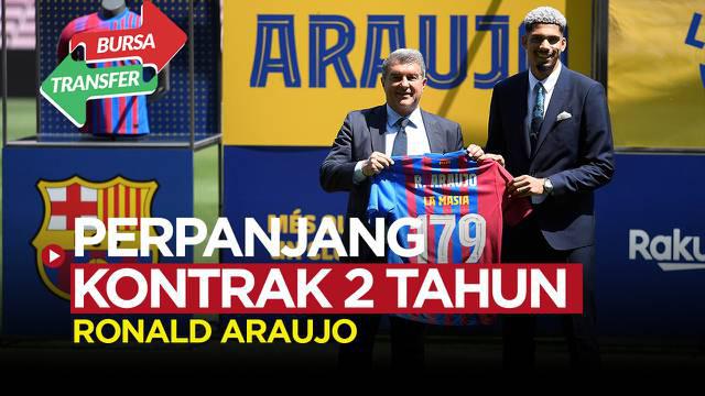 Berita video bursa transfer, Barcelona perpanjang kontrak bek asal Uruguay, Ronald Araujo selama dua tahun.