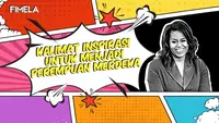 Kalimat Inspirasi Buat Kamu yang Ingin Jadi Perempuan Merdeka