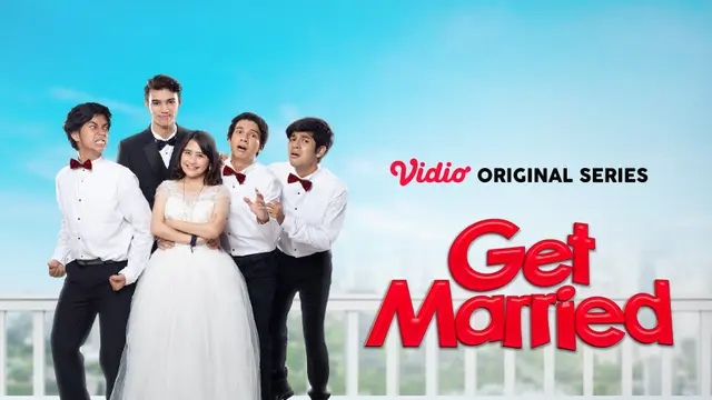 Saksikan Original Series Vidio Get Married yang Tayang Hari Ini! sumberfoto: Vidio