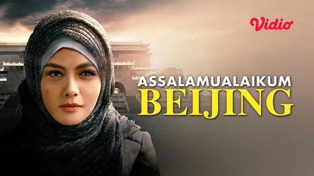 [Fimela] Film Assalamualaikum Beijing