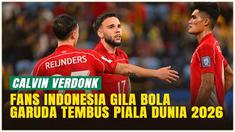 Calvin Verdonk penuh percaya diri. Bek andalan Timnas Indonesia ini yakin Garuda bisa menumbangkan Arab Saudi dan Irak untuk mewujudkan mimpi besar, lolos ke Piala Dunia 2026.