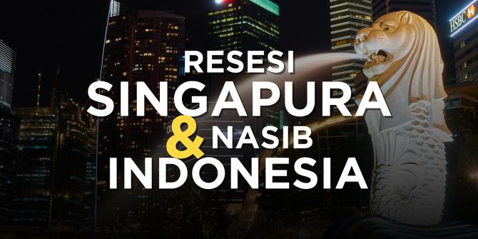 VIDEO: Resesi Singapura dan Nasib Indonesia