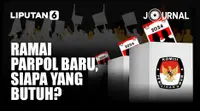 Ilustrasi Ramai Parpol Baru, Siapa yang Butuh? (Liputan6.com/Abdillah)