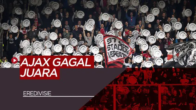VIDEO: Ajax Amsterdam Gagal Juara Setelah Eredivisie Resmi Dihentikan Karena COVID-19