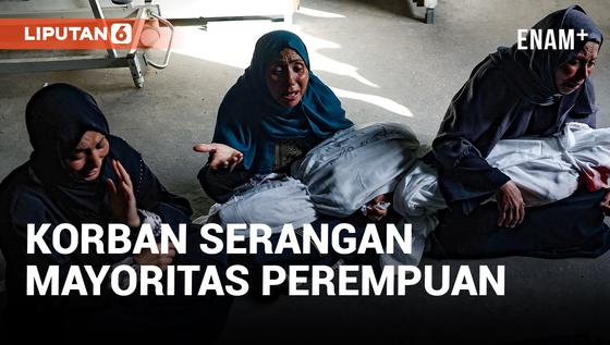 VIDEO: Mayoritas Korban Serangan Israel di Zona Evakuasi Sipil Rafah adalah Perempuan