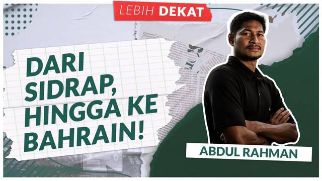 Berita video Lebih Dekat kali ini berbincang lebih dalam bersama Abdul Rahman, mantan bek Timnas Indonesia yang kini bermain bersama Persikabo 1973.