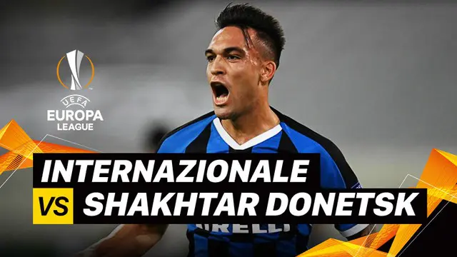 VIDEO: Beragam Peluang dan 5 Gol Inter Milan Saat Libas Shakhtar Donetsk di Semifinal Liga Europa