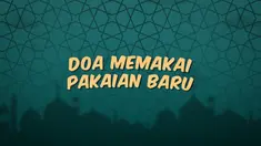 Kumpulan doa Ramadan kali ini berisi tentang bacaan doa ketika memakai pakaian baru. Sangat tepat sebelum kamu memakai baju abru saat lebaran.