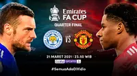 Duel Leicester City vs Manchester United  di Piala FA, Minggu (21/3/2021) pukul 23.50 WIB dapat disaksikan melalui platfrom streaming Vidio. (Dok. Vidio)
