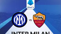 Prediksi Inter Milan Vs AS Roma di Liga Italia: Ujian Berat I Nerazzurri di Tengah Tren Negatif