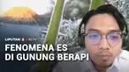 Embun es menyelimuti Gunung Bromo dan kawasan vulkanik aktif Dieng. Banyaknya butiran es yang muncul membuat gunung seperti ditutupi salju.