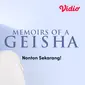 Memoirs of a Geisha sub indo (Dok.Vidio)