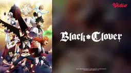Sinopsis Anime Black Clover Season 3: Ancaman Kerajaan Clover Makin Sengit di Vidio