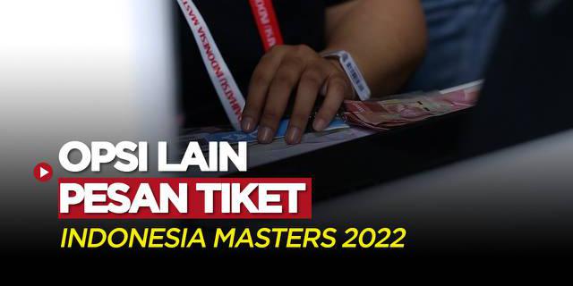VIDEO: Tiket On the Spot Jadi Salah Satu Opsi Pecinta Bulutangkis untuk Nonton Langsung Indonesia Masters 2022