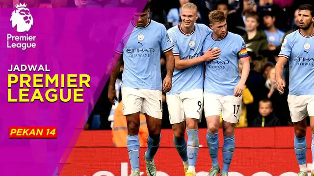 MOTION GRAFIS: Jadwal Liga Inggris Pekan 14, Persaingan Ketat Arsenal dan Manchester City di Papan Atas Klasemen