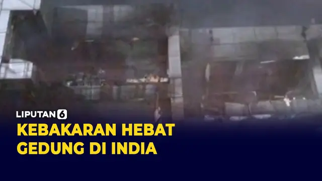 27 Orang Tewas dalam Kebakaran Gedung di India