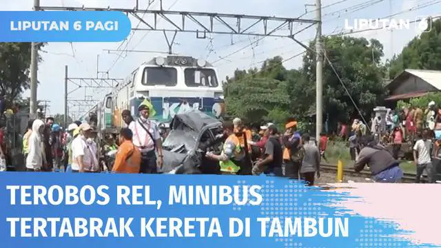 VIDEO: Terobos Rel Kereta di Tambun Selatan, Minibus Tertabrak Kereta Api Argo Sindoro
