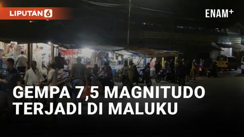 VIDEO: Gempa 7,5 Magnitudo Melanda Maluku Dirasakan Hingga ke Kota Tual