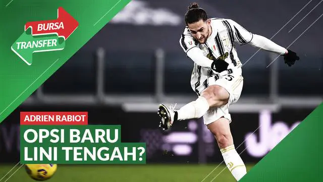 VIDEO Bursa Transfer: Adrien Rabiot Jadi Opsi Lini Tengah MU?