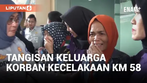 VIDEO: Isak Tangis Keluarga saat Penyerahan Jenazah Korban Kecelakaan di KM 58