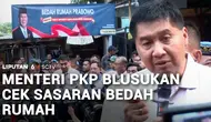 Menteri PKP Blusukan Cek Sasaran Bedah Rumah