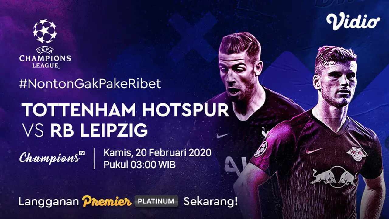 Saksikan Live Streaming Babak 16 Besar Liga Champions Antara Tottenham Hotspur VS RB Leipzig. sumberfoto: Vidio