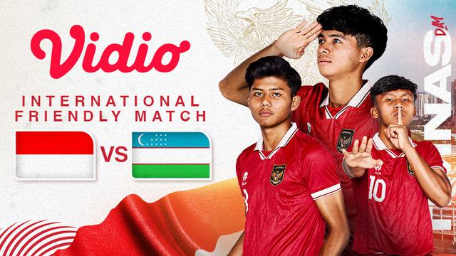 Link Siaran Langsung Timnas Indonesia U-20 Vs Uzbekistan U-20 di Vidio Hari Ini