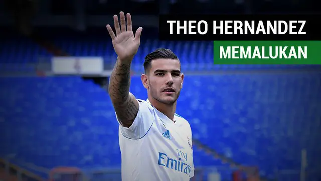 VIDEO: Ulah Memalukan Theo Hernandez, Pemain Anyar Real Madrid