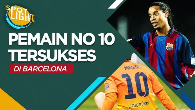 Berita video spotlight kali ini membahas tentang pemain bernomor punggung 10 Barcelona yang tersukses.