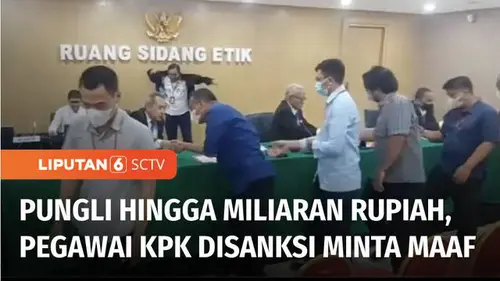 VIDEO: Sebanyak 78 Pegawai KPK Terlibat Kasus Pungli, Diberi Sanksi Minta Maaf Secara Terbuka