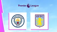 Liga Inggris - Man City Vs Aston Villa (Bola.com/Adreanus Titus)