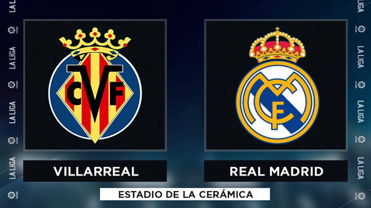 La Liga - Villarreal Vs Real Madrid